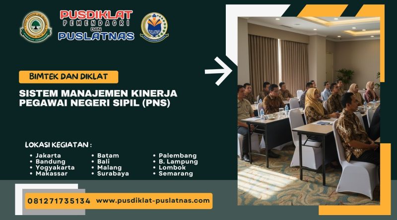 Bimtek & Diklat Sistem Manajemen Kinerja Pegawai Negeri Sipil (PNS)
