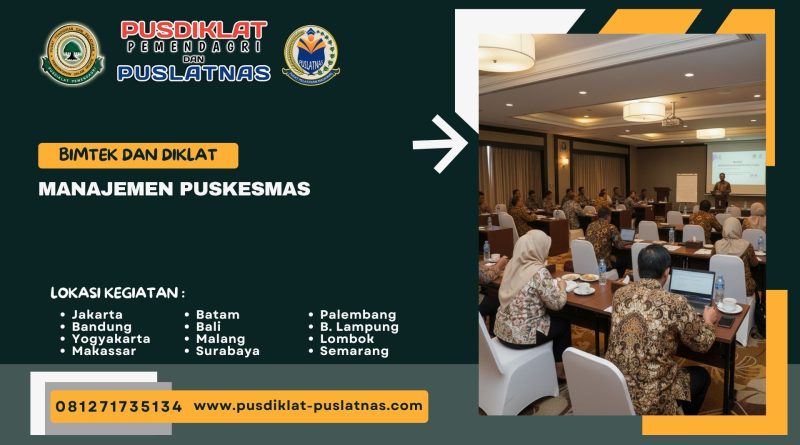 Bimtek & Diklat Manajemen Puskesmas