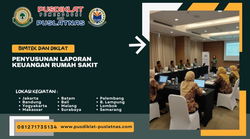 Bimtek & Diklat Penyusunan Laporan Keuangan Rumah Sakit