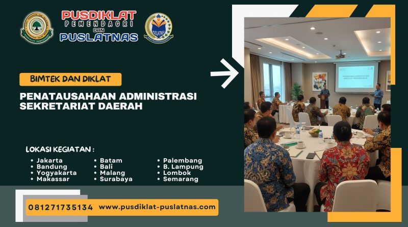 Bimtek & Diklat Penatausahaan Administrasi Sekretariat Daerah