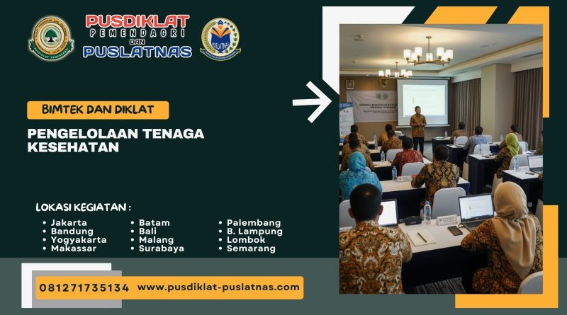 Bimtek & Diklat Pengelolaan Tenaga Kesehatan