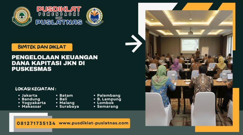 Bimtek & Diklat Pengelolaan Keuangan Dana Kapitasi JKN di Puskesmas
