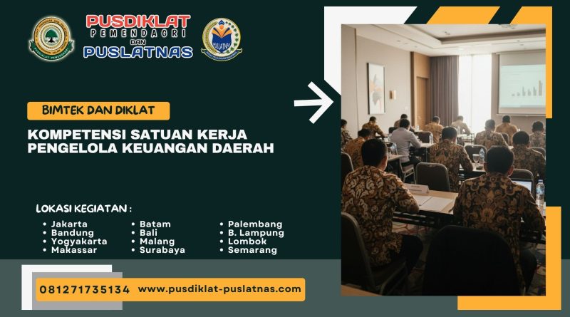 Bimtek & Diklat Kompetensi Satuan Kerja Pengelola Keuangan Daerah