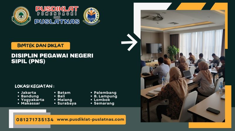 Bimtek & Diklat Disiplin Pegawai Negeri Sipil (PNS)