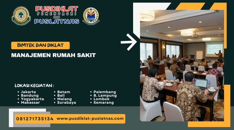 Bimtek & Diklat Manajemen Rumah Sakit