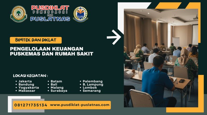 Bimtek Pengelolaan Keuangan Puskesmas Dan Rumah Sakit
