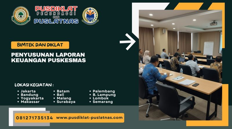 Bimtek & Diklat Penyusunan Laporan Keuangan Puskesmas