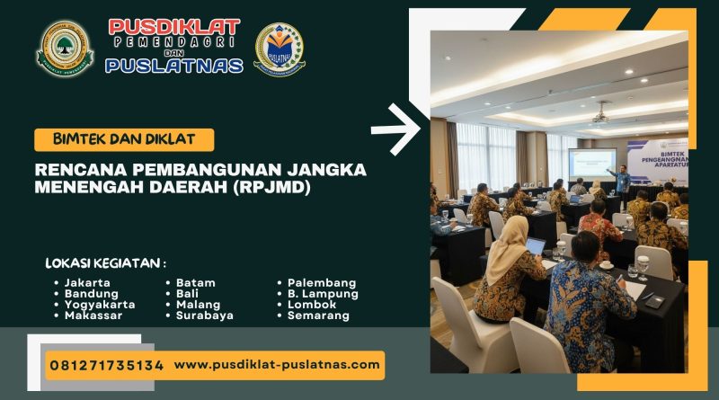 Bimtek & Diklat Rencana Pembangunan Jangka Menengah Daerah (RPJMD)