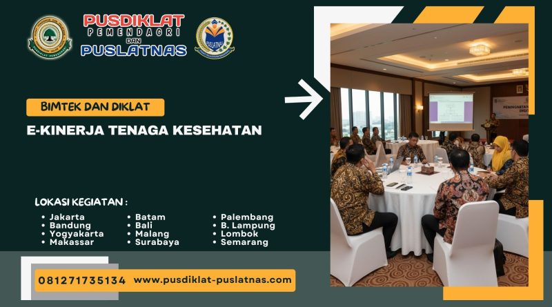 Bimtek & Diklat E-Kinerja Tenaga Kesehatan
