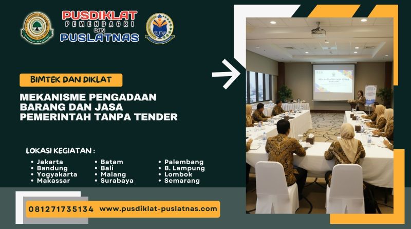 Bimtek & Diklat Mekanisme Pengadaan Barang dan Jasa Pemerintah Tanpa Tender