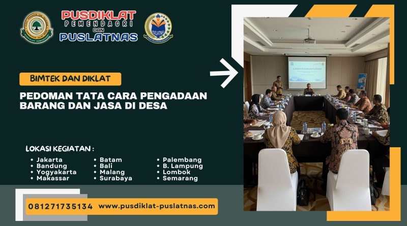 Bimtek & Diklat Pedoman Tata Cara Pengadaan Barang dan Jasa di Desa