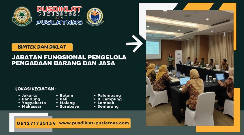 Bimtek & Diklat Jabatan Fungsional Pengelola Pengadaan Barang Dan Jasa