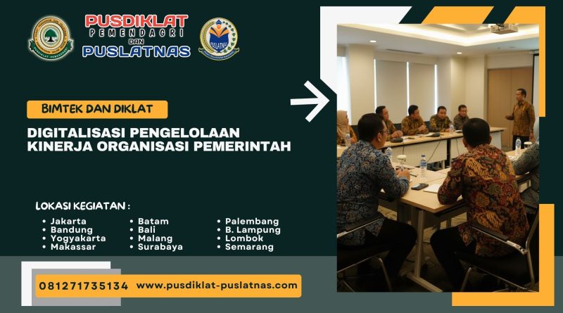 Bimtek & Diklat Digitalisasi Pengelolaan Kinerja Organisasi Pemerintah