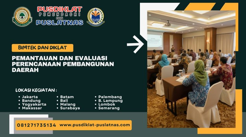Bimtek & Diklat Pemantauan dan Evaluasi Perencanaan Pembangunan Daerah