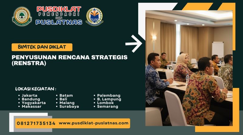 Bimtek & Diklat Penyusunan Rencana Strategis (RENSTRA)
