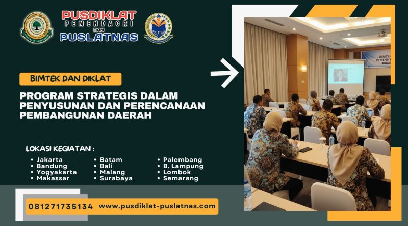 Bimtek & Diklat Program Strategis dalam Penyusunan dan Perencanaan Pembangunan Daerah