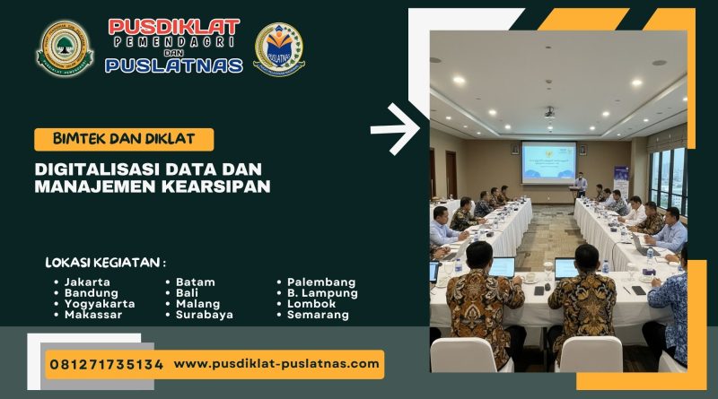 Bimtek & Diklat Digitalisasi Data Dan Manajemen Kearsipan